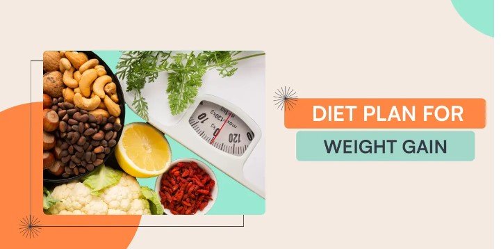 Weight Gain Diet Plan In 7 Days